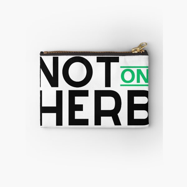 Item preview, Not On Herb - Funny Pun Design designed and sold by thadieWorks.