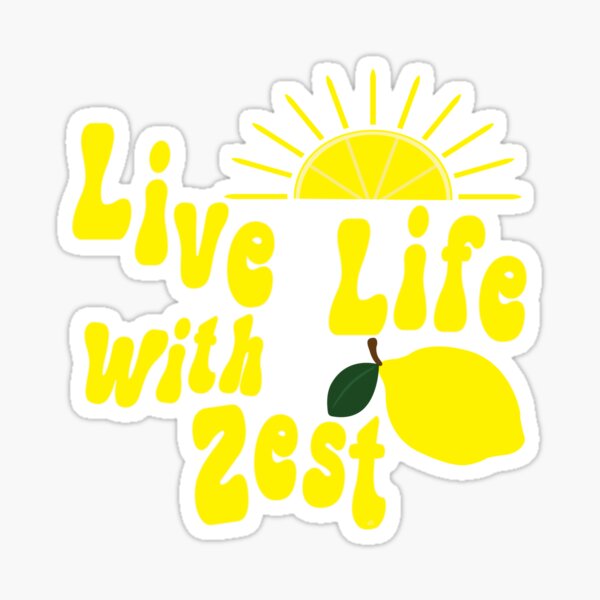 Artikel-Vorschau von Live Life with Zest Aufkleber, Live Life with Zest Shirts, Zitronenshirt Damen, von DAM Creative,, designt und verkauft von DAM Creative ⭐⭐⭐⭐⭐.
