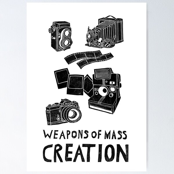 Item preview, Weapons Of Mass Creation - Photography (clean) designed and sold by BiancaGreen.