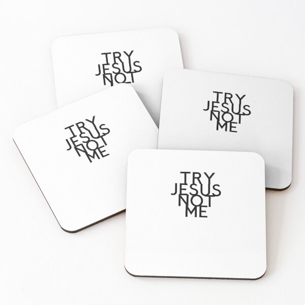 Item preview, Try Jesus Not Me  - Bold and Witty Design designed and sold by thadieWorks.