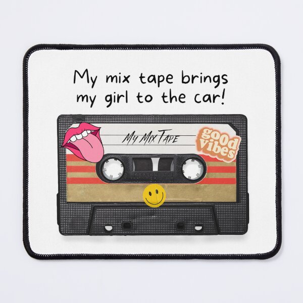 Item preview, My mix tape brings my girl to the car! designed and sold by CHADHAIR.