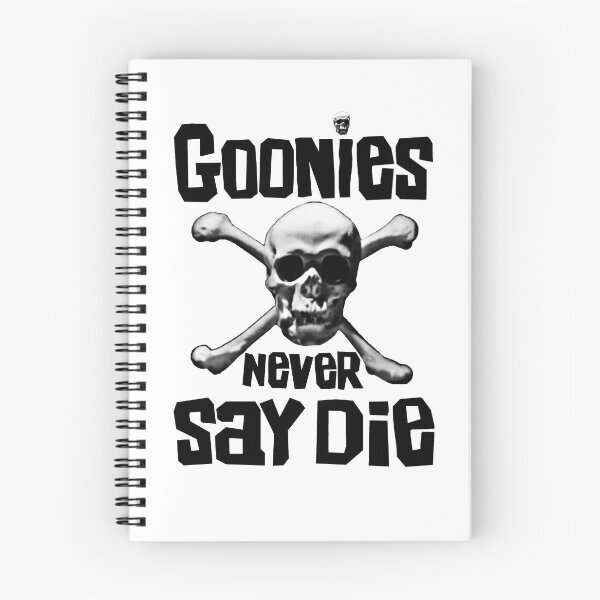 Item preview, The Goonies - GOONIES NEVER SAY DIE T Shirt designed and sold by banginT.