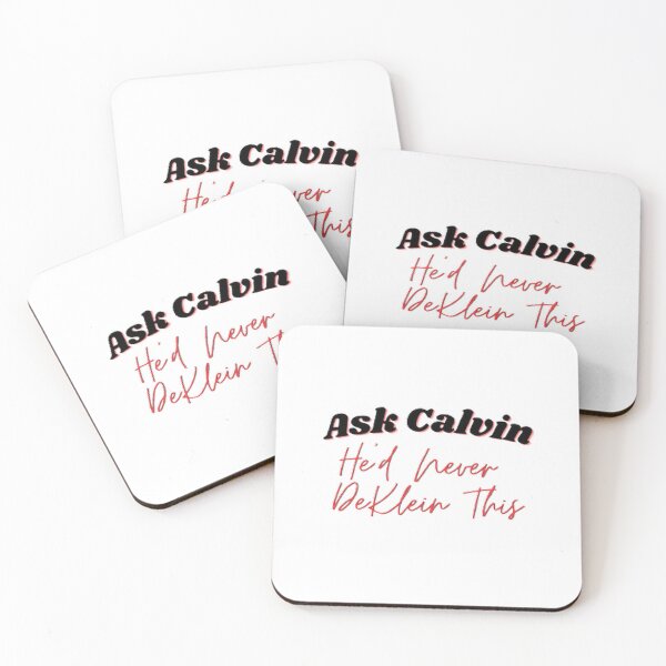 Item preview, Ask Calvin, He'd Never DeKlein This designed and sold by LILAC-INFANT.
