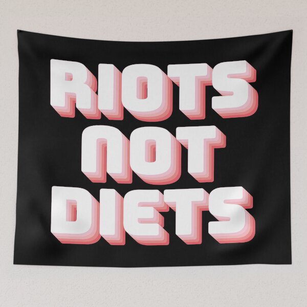 Item preview, Riots Not Diets designed and sold by Texterns.