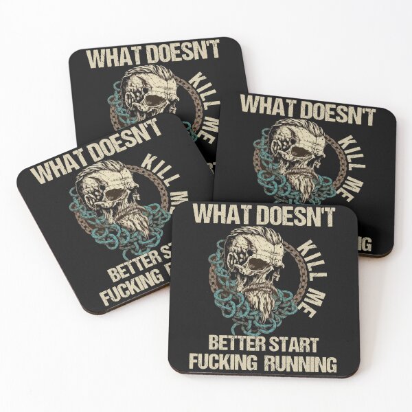 Item preview,  What doesn't kill me better start F... running - Viking designed and sold by Georgy09.