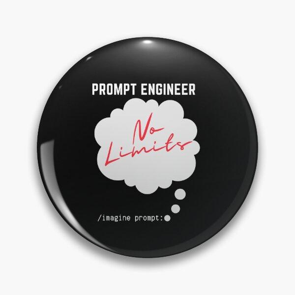 Artikelvorschau, Prompt Engineer No Limits Stellen Sie sich Prompt vor entworfen und verkauft von Impressify.