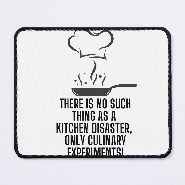 Funny kitchen quote meme: There is no such thing as a kitchen disaster,  only culinary experiments! Apron for Sale by PixelPizzazz