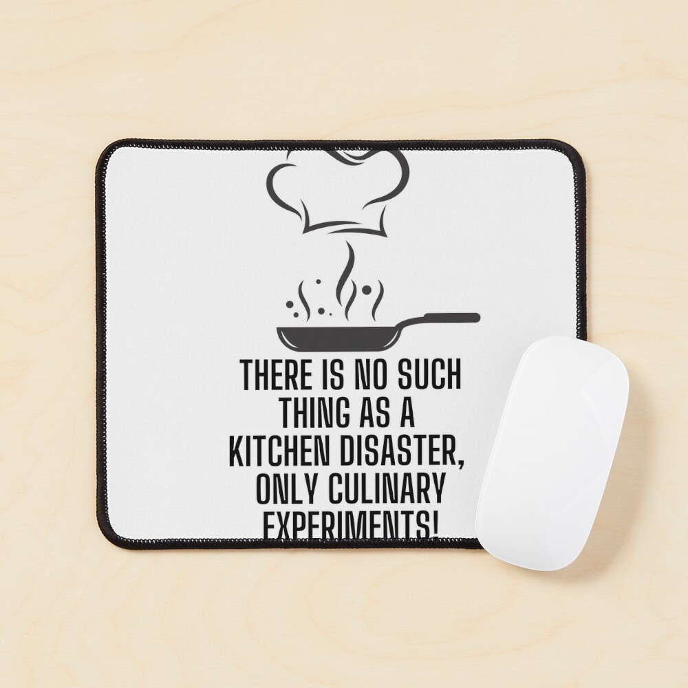 Funny kitchen quote meme: There is no such thing as a kitchen disaster,  only culinary experiments! Apron for Sale by PixelPizzazz