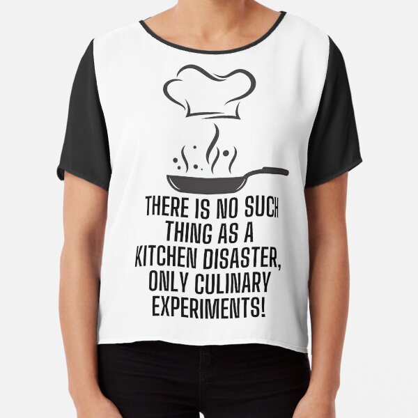 Funny kitchen quote meme: There is no such thing as a kitchen disaster,  only culinary experiments! Apron for Sale by PixelPizzazz