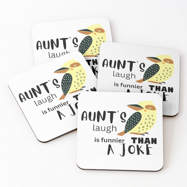 Item preview, Aunt's laugh is funnier than a joke designed and sold by dwangarts.