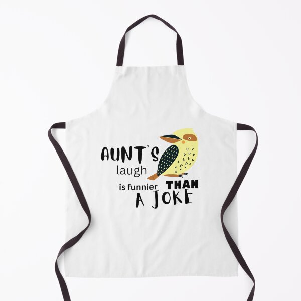 Item preview, Aunt's laugh is funnier than a joke designed and sold by dwangarts.