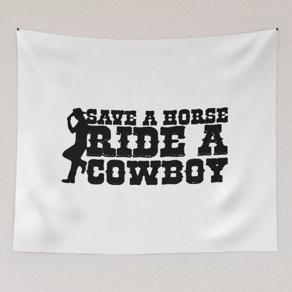 Item preview, Save A Horse Ride A Cowboy designed and sold by endrymaraya.