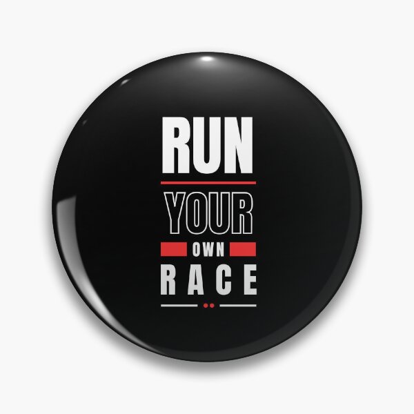 Item preview, Run Your Own Race designed and sold by TheRebelThreads.