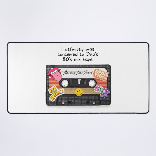 Item preview, I definitly was conceived to Dad's 80's mix tape. designed and sold by CHADHAIR.