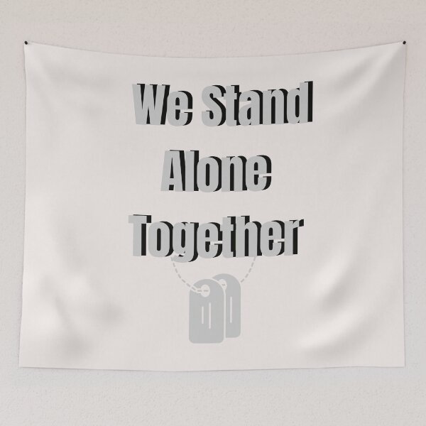 Item preview, We Stand Alone Together designed and sold by MYstoreDARK99.