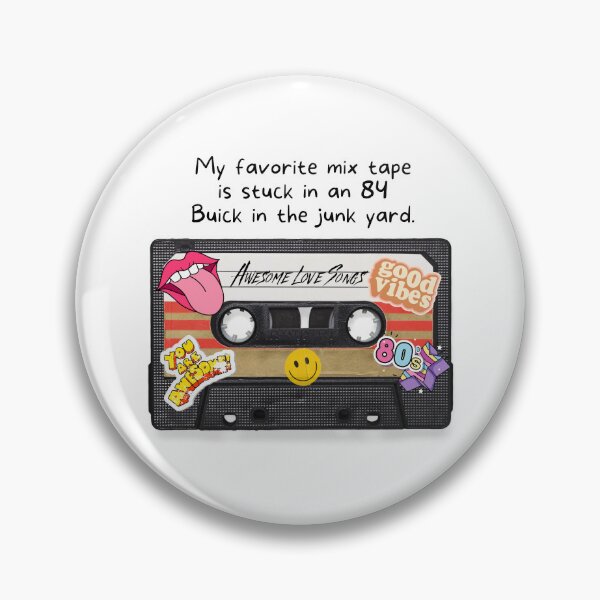 Item preview, My favorite mix tape is stuck in an 84 Buick in the junk yard. designed and sold by CHADHAIR.