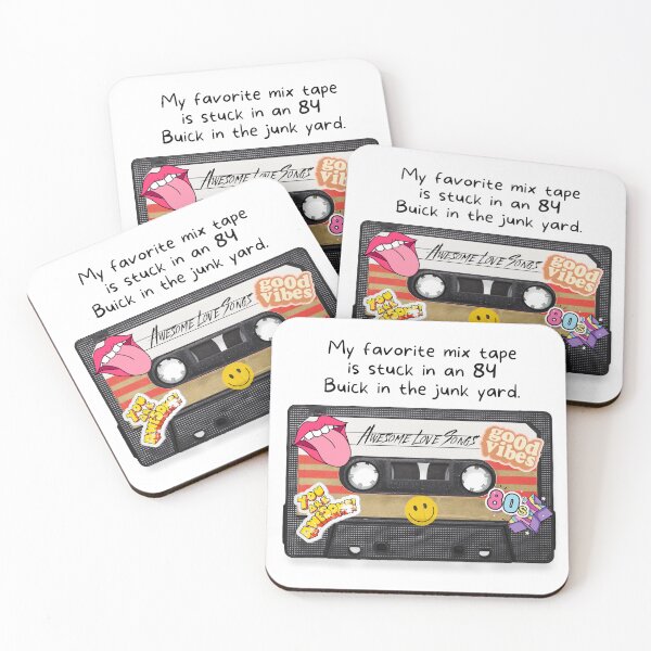 Item preview, My favorite mix tape is stuck in an 84 Buick in the junk yard. designed and sold by CHADHAIR.