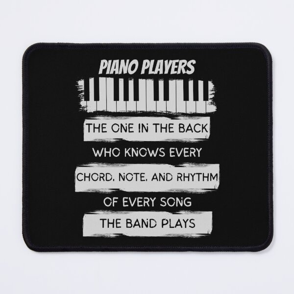 Item preview, Musicians Piano Players Know Every Note the Band Plays designed and sold by Smagnaferous.