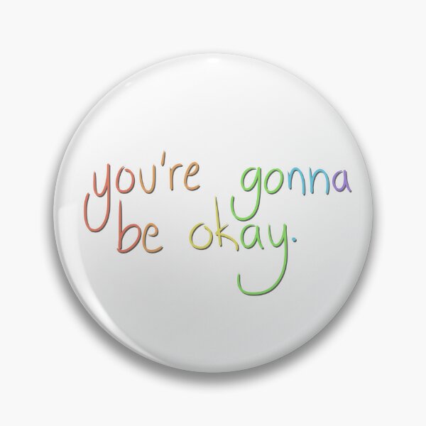 Item preview, You’re gonna be okay designed and sold by nerdspride.