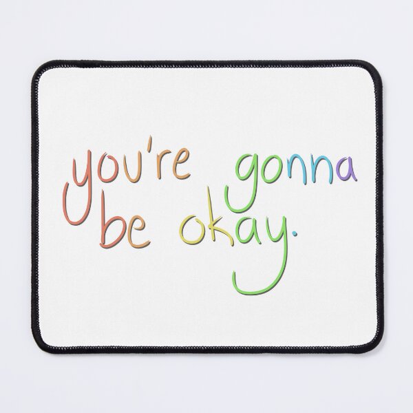 Item preview, You’re gonna be okay designed and sold by nerdspride.