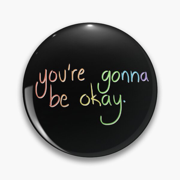 Item preview, You’re gonna be okay (on black) designed and sold by nerdspride.