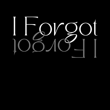 Artwork thumbnail, I Forgot by RagWeasel