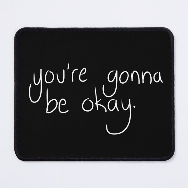 Item preview, You’re gonna be okay (white on black) designed and sold by nerdspride.