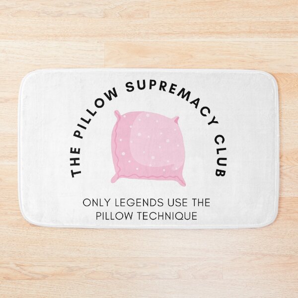 Item preview, The Pillow Supremacy Club | only legends use the pillow technique  designed and sold by DstartShop.