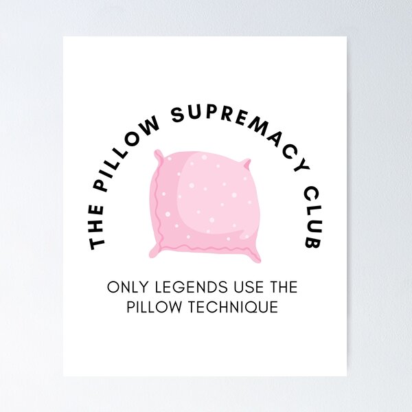 Item preview, The Pillow Supremacy Club | only legends use the pillow technique  designed and sold by DstartShop.