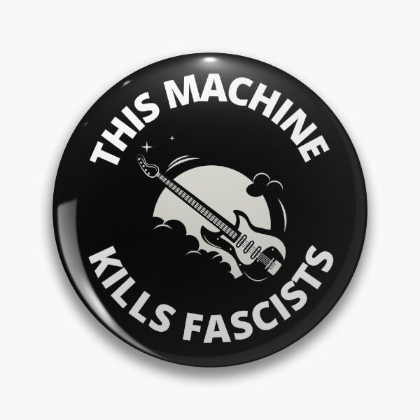 Item preview, This machine kills fascists designed and sold by Itai Doshin.