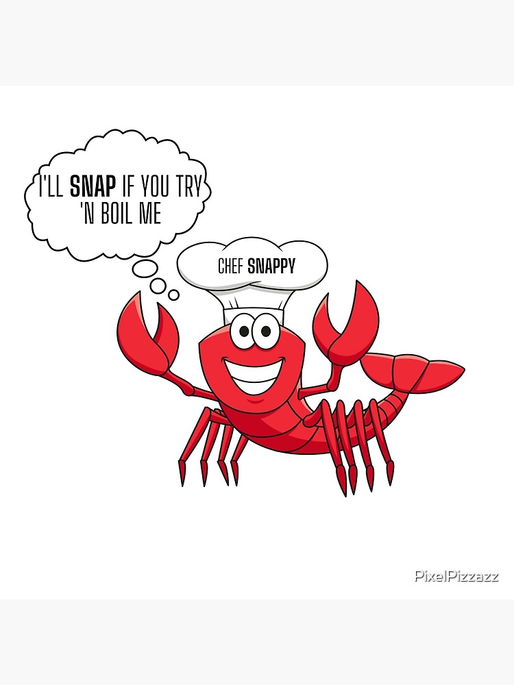Chef Snappy, don't boil the crab funny meme/quote children design | Pillow
