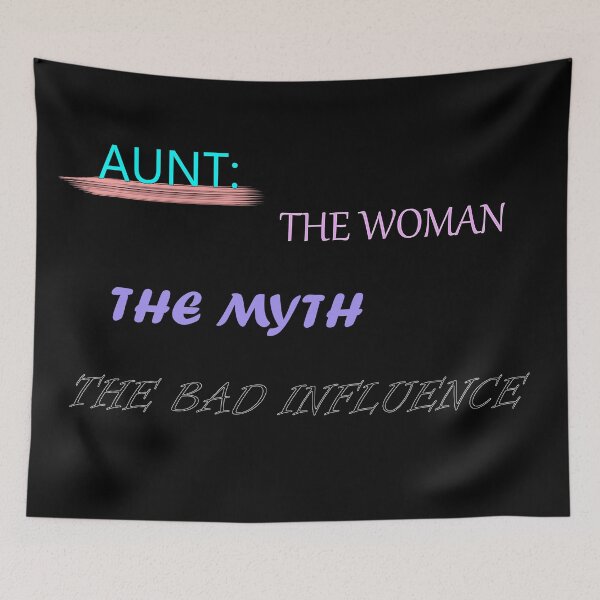 Item preview, Aunt the woman the myth the bad influence designed and sold by Lnet16.