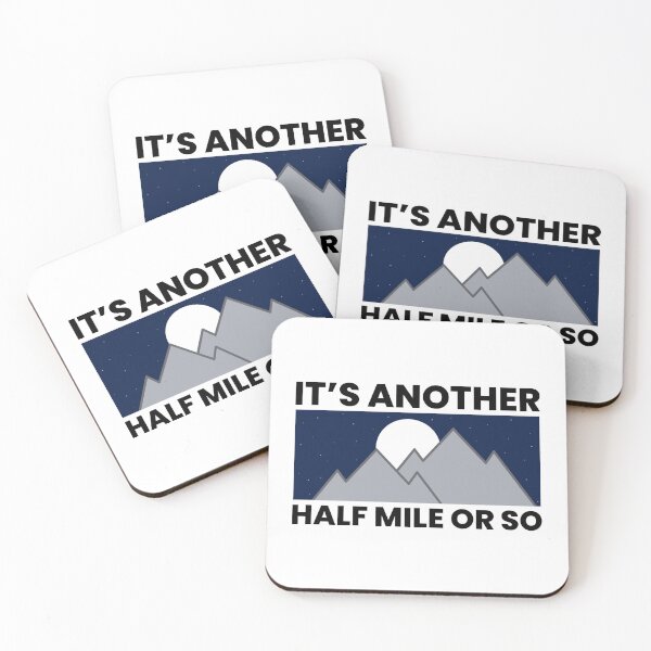 Item preview, Its Another Half Mile Or So Funny Hiking Quotes designed and sold by FNStuff.