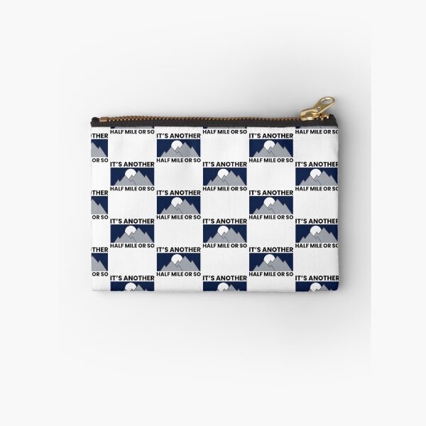 Item preview, Its Another Half Mile Or So Funny Hiking Quotes designed and sold by FNStuff.