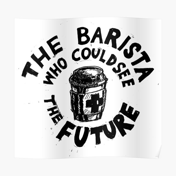 The Barista Who Could See the Future Poster