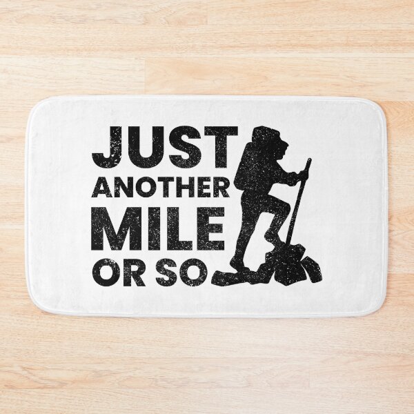 Item preview, Just Another Mile Or So Funny Hiking Quotes designed and sold by FNStuff.