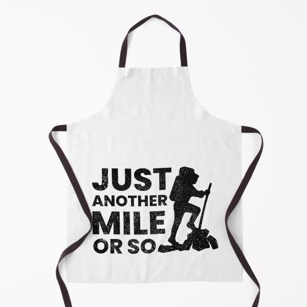 Item preview, Just Another Mile Or So Funny Hiking Quotes designed and sold by FNStuff.