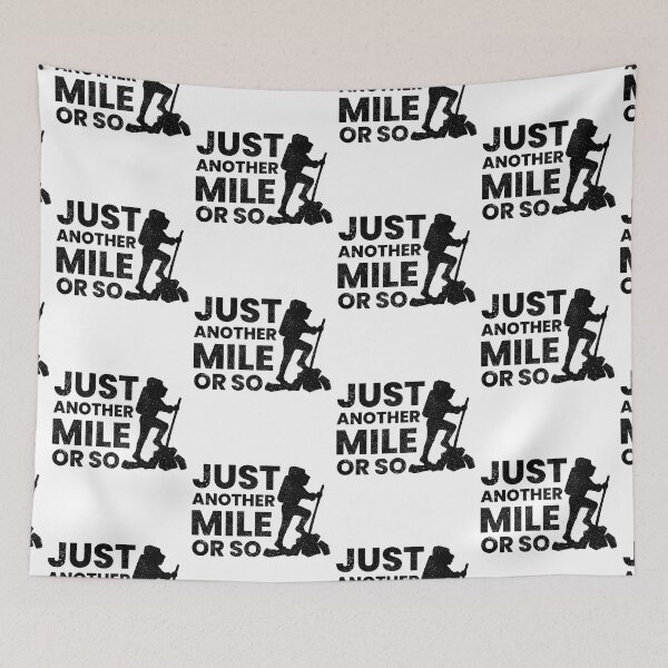 Item preview, Just Another Mile Or So Funny Hiking Quotes designed and sold by FNStuff.