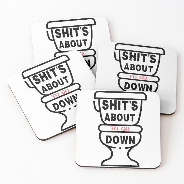 Item preview,  Shit's  About To Go Down - Funny designed and sold by artfartzzz.