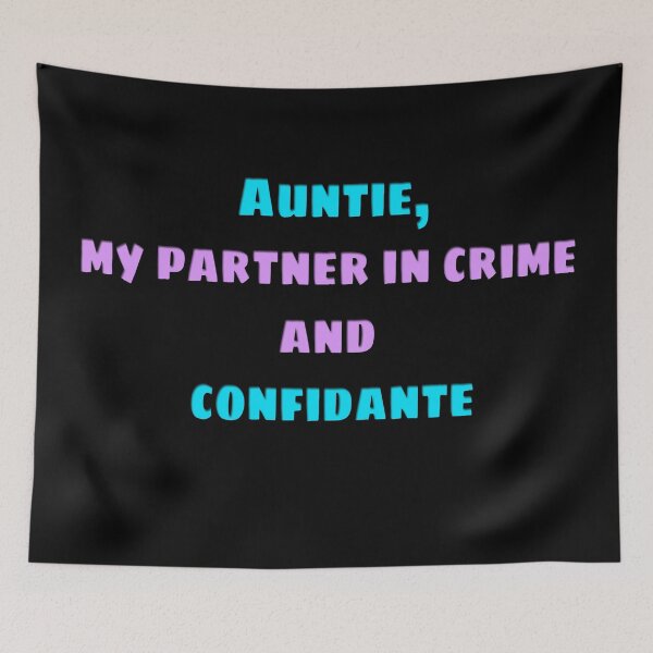 Item preview, Aunt the woman the myth the bad influence : Auntie, my partner in crime and confidante designed and sold by Lnet16.