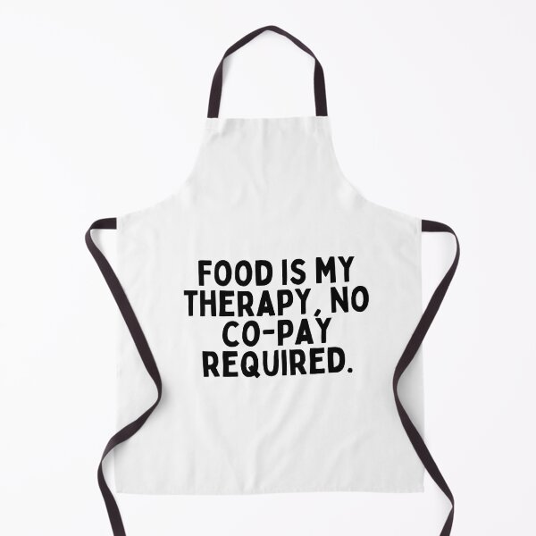 Item preview, Food is my therapy, no co-pay required. designed and sold by inspireartistry ⭐⭐⭐⭐⭐.