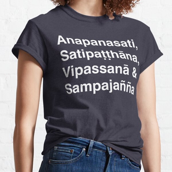 Right Mindfulness Classic T-Shirt