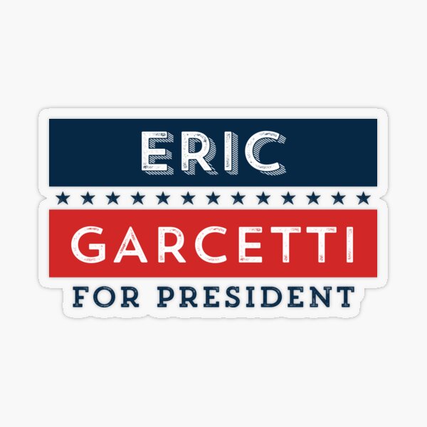 Eric Garcetti for President Transparent Sticker