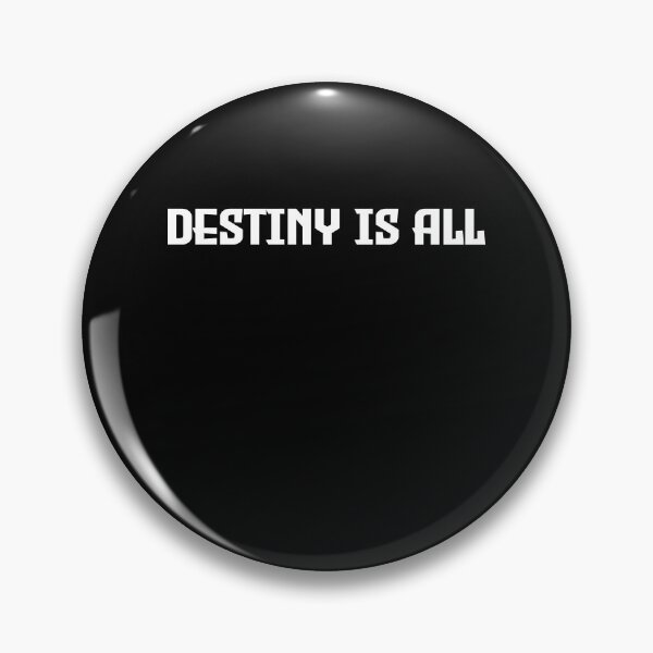 Item preview, Destiny is All THE last kingdom quote designed and sold by ZEDSOU ⭐⭐⭐⭐⭐.