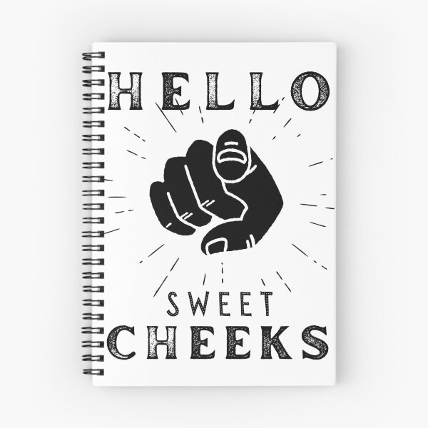 Item preview, Hello Sweet Cheeks - Funny designed and sold by artfartzzz.