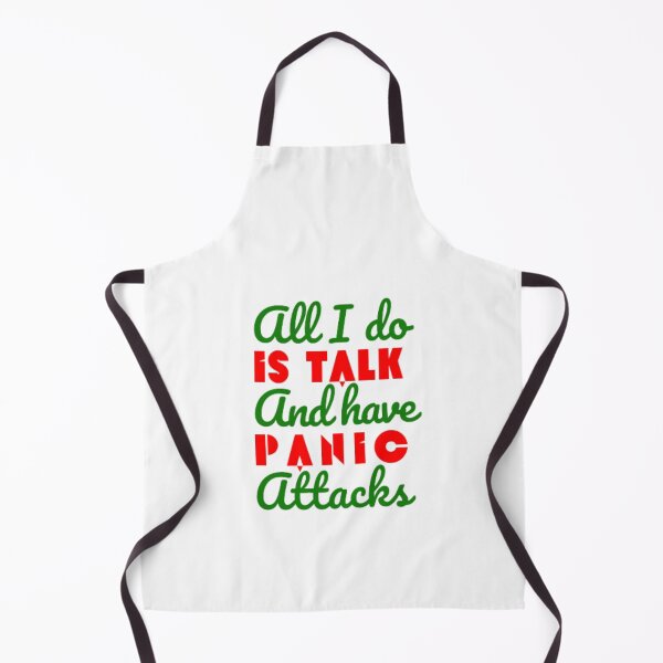 Item preview, All I do is talk and have panic attacks  designed and sold by TeePassion.