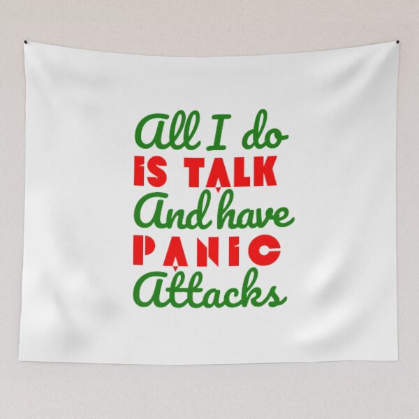 Item preview, All I do is talk and have panic attacks  designed and sold by TeePassion.