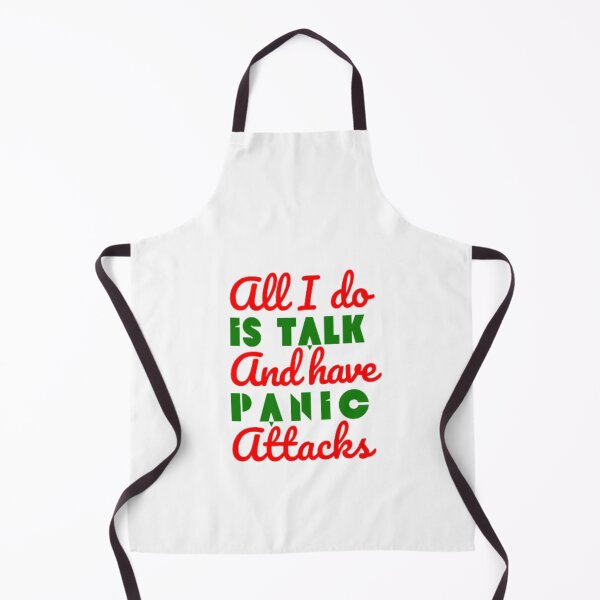 Item preview, All I do is talk and have panic attacks  designed and sold by TeePassion.