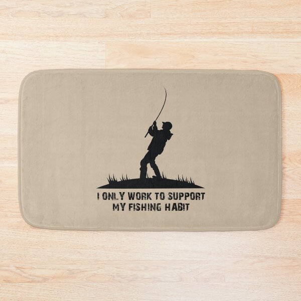 Item preview, I only work to support my fishing habit designed and sold by stripedcarpet.
