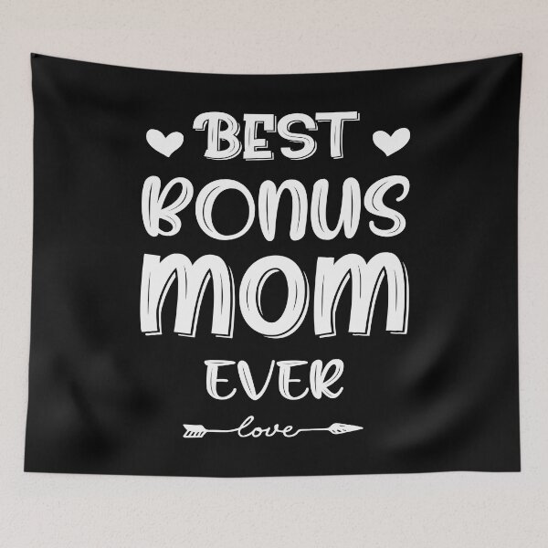 Item preview, Best Bonus Mom Ever designed and sold by NewDayDesigns.